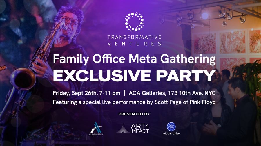 Family Office Meta Gathering Exclusive Party, Friday 26 September 2025, ACA Galleries, 173 10th Avenue, New York. Featuring a live performance by Scott Page of Pink Floyd. Presented by ACA Galleries, Art For Impact and Global Unity.